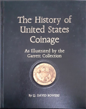 9780914490418-The history of United States Coinage. As illustrated by the Garrett Collection.